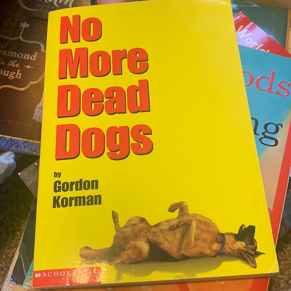 No more Dead Dogs by Gordon Korman